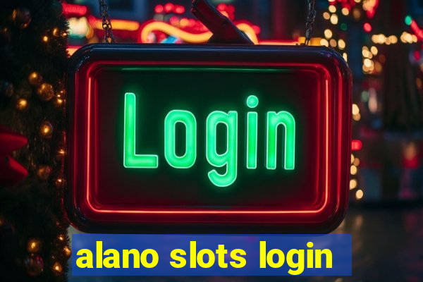 alano slots login